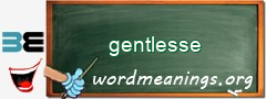 WordMeaning blackboard for gentlesse